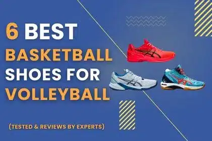 best basketball shoes for volleyball feature image